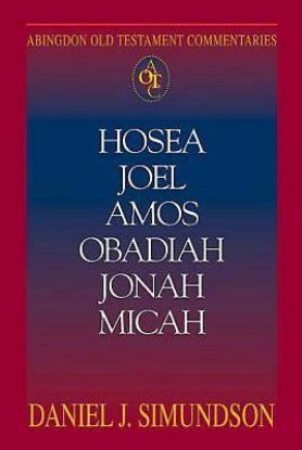 Picture of Abingdon Old Testament Commentaries: Hosea, Joel, Amos, Obadiah, Jonah, Micah