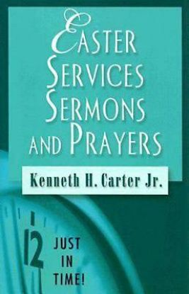 Picture of Just in Time! Easter Services Sermons and Prayers