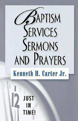 Picture of Just in Time! Baptism Services Sermons and Prayers