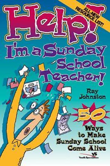 Picture of Help! I'm a Sunday School Teacher!