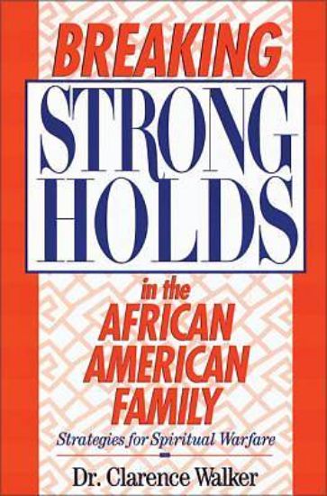 Picture of Breaking Strongholds in the African-American Family