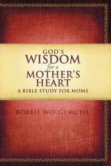 Picture of God's Wisdom for a Mother's Heart