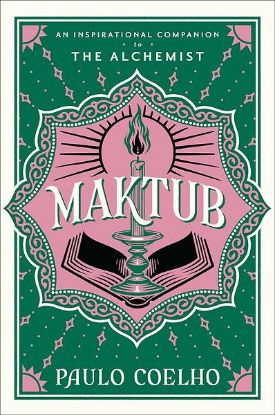 Picture of Maktub: An Inspirational Companion to the Alchemist