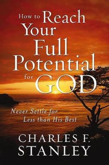 Picture of How to Reach Your Full Potential for God