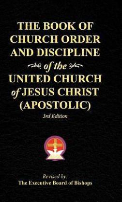 Picture of The Book of Church Order and Discipline of the United Church of Jesus Christ (Apostolic)