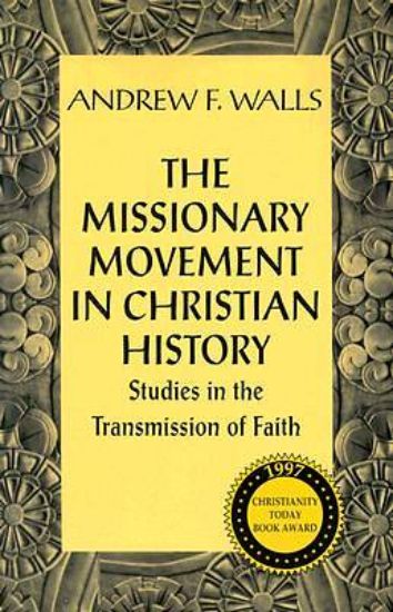 Picture of The Missionary Movement in Christian History