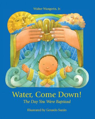 Picture of Water, Come Down!