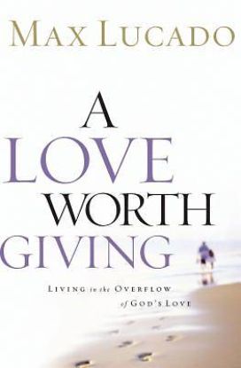 Picture of A Love Worth Giving