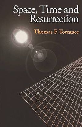 Picture of Space, Time and Resurrection
