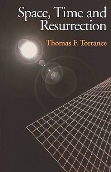 Picture of Space, Time and Resurrection