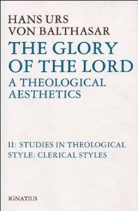 Picture of Glory of the Lord Theological Aesthetics