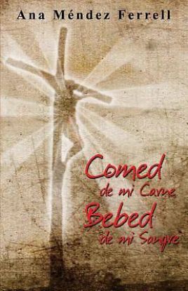 Picture of Comed de Mi Carne Bebed de Mi Sangre