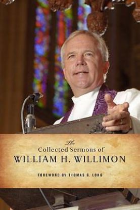 Picture of The Collected Sermons of William H. Willimon