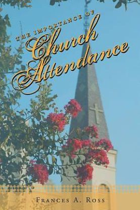 Picture of The Importance of Church Attendance