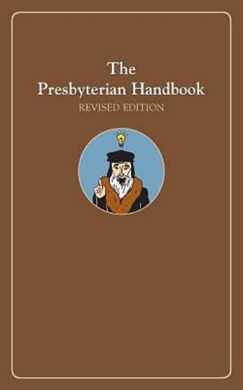 Picture of The Presbyterian Handbook, Revised Edition