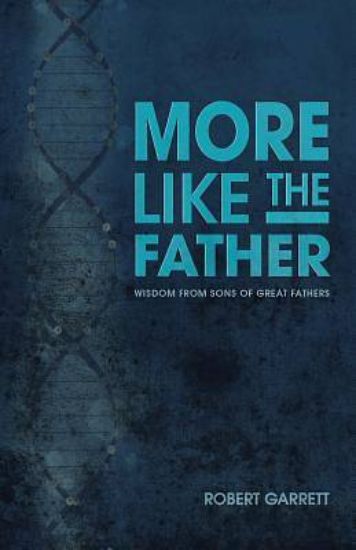 Picture of More Like the Father