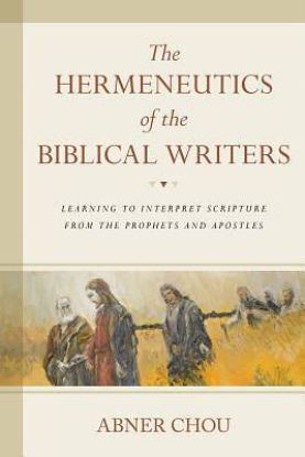 Picture of The Hermeneutics of the Biblical Writers