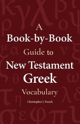Picture of A Book-By-Book Guide to New Testament Greek Vocabulary