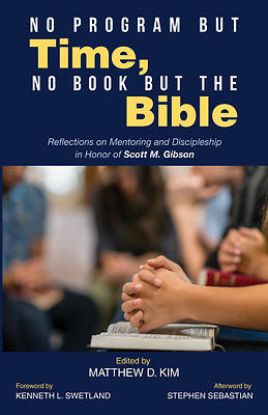 Picture of No Program But Time, No Book But the Bible