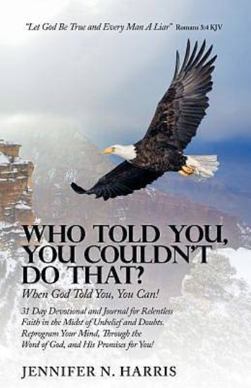 Picture of Who Told You, You Couldn't Do That?