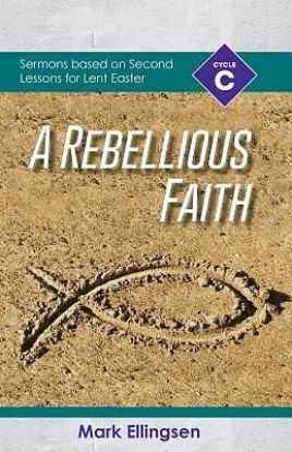 Picture of A Rebellious Faith