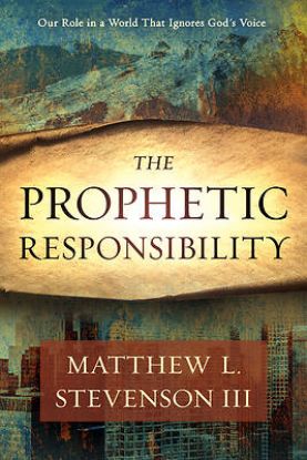 Picture of The Prophetic Responsibility