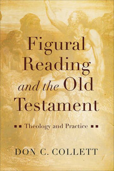 Picture of Figural Reading and the Old Testament