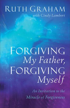 Picture of Forgiving My Father, Forgiving Myself