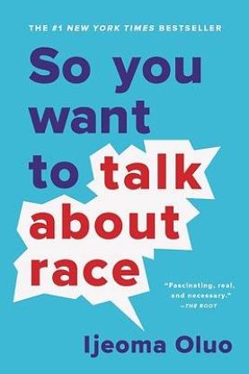 Picture of So You Want to Talk about Race