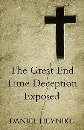 Picture of The Great End Time Deception Exposed