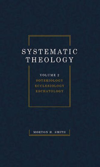 Picture of Systematic Theology, Volume Two