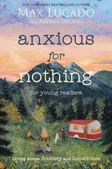 Picture of Anxious for Nothing (Young Readers Edition)