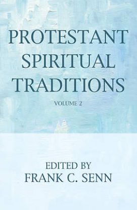 Picture of Protestant Spiritual Traditions, Volume Two