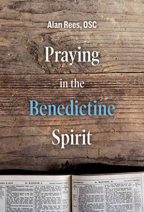 Picture of Praying in the Benedictine Spirit