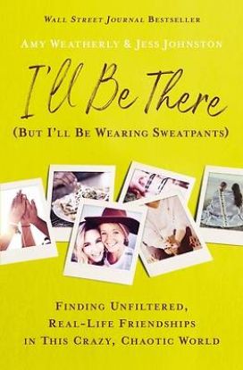 Picture of I'll Be There (But I'll Be Wearing Sweatpants)