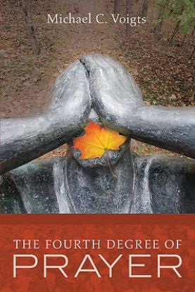 Picture of The Fourth Degree of Prayer