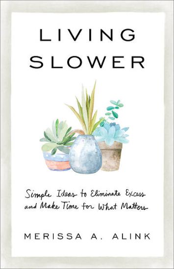 Picture of Living Slower