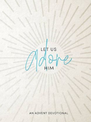 Picture of Let Us Adore Him