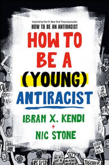 Picture of How to Be a (Young) Antiracist