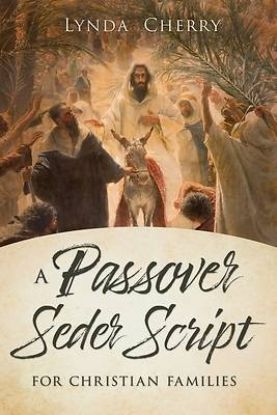 Picture of A Passover Seder Script for Christian Latter-Day Saint Families