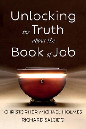 Picture of Unlocking the Truth about the Book of Job