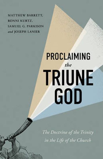 Picture of Proclaiming the Triune God