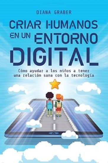 Picture of Criar Humanos En Un Entorno Digital