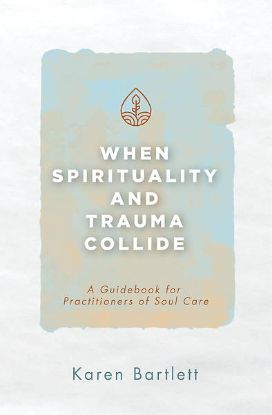 Picture of When Spirituality and Trauma Collide