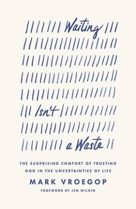 Picture of Waiting Isn't a Waste