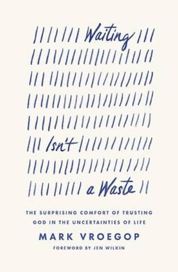 Picture of Waiting Isn't a Waste