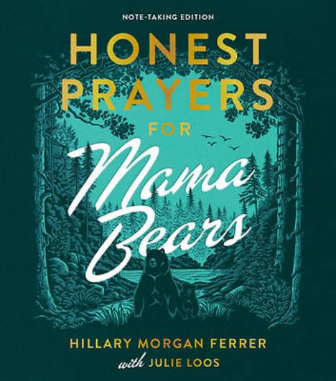 Picture of Honest Prayers for Mama Bears Note-Taking Edition