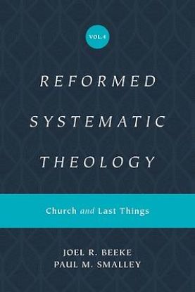 Picture of Reformed Systematic Theology, Volume 4