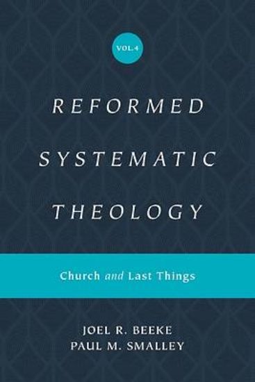 Picture of Reformed Systematic Theology, Volume 4