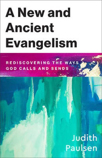 Picture of New and Ancient Evangelism